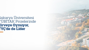Sakarya Üniversitesi, TÜBİTAK Projelerinde Zirveye Oynuyor, TYÇ'de de Lider