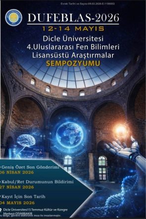 Dicle Üniversitesi’nde 4. Uluslararası Fen Bilimleri Lisansüstü Araştırma Sempozyumu Düzenlenecek