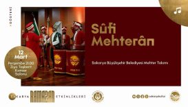 Sakarya’da Ramazan Kültür Sanat Takvimi Mehteran Gösterisiyle Sürüyor