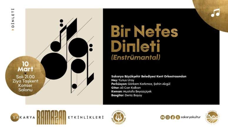Sakarya Kent Orkestrası, Ramazan Etkinlikleri Kapsamında 'Bir Nefes Dinleti' ile Sahne Alacak