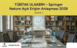 TÜBİTAK ULAKBİM ve Springer Nature Açık Erişim Anlaşması İçin 2026 Yılı Üçüncü Webinarı Duyuruldu